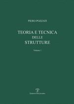 Teoria e tecnica delle strutture . Vol. 1: Preliminari e fondamenti.