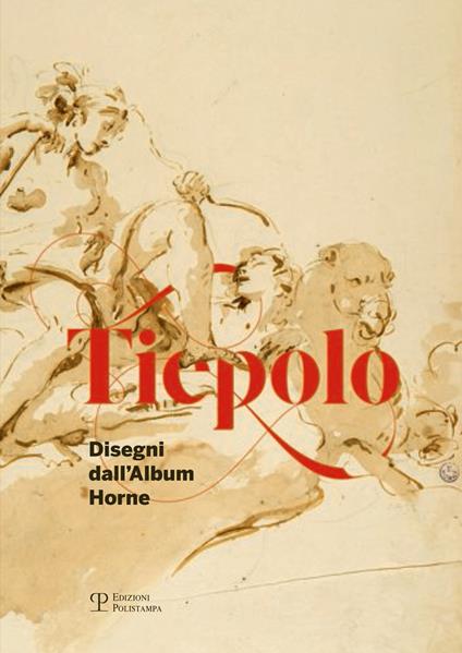 Tiepolo. Disegni dall'album Horne-Drawings from the Horne album. Ediz. bilingue - copertina