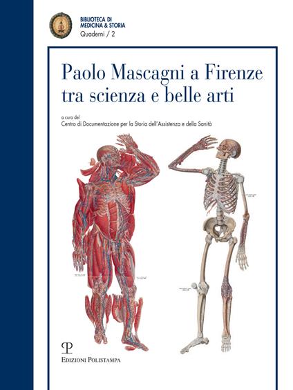 Paolo Mascagni a Firenze tra scienza e belle arti. Atti di una Giornata di studio (Firenze, 23 ottobre 2015) - copertina