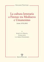 La cultura letteraria a Firenze tra Medioevo e Umanesimo. Vol. 1