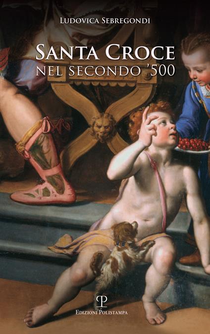 Santacroce nel secondo '500 - Ludovica Sebregondi - copertina
