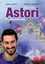 Davide Astori. Ci sono storie che...