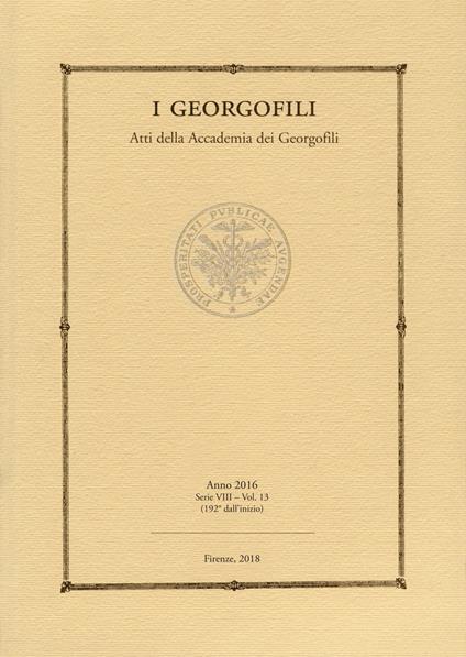 I georgofili. Atti della Accademia dei Georgofili (2016). Vol. 13 - copertina