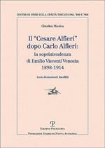 Il «Cesare Alfieri» dopo Carlo Alfieri: la soprintendenza di Emilio Visconti Venosta (1898-1914) (Con documenti inediti)