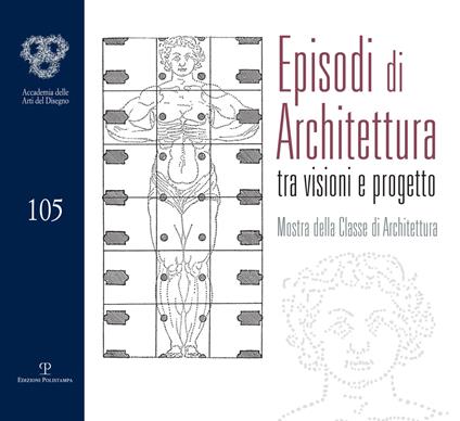Episodi di architettura tra visioni e progetto. Mostra della classe di architettura - copertina