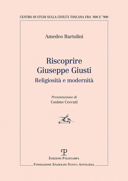 Riscoprire Giuseppe Giusti - Amedeo Bartolini - copertina