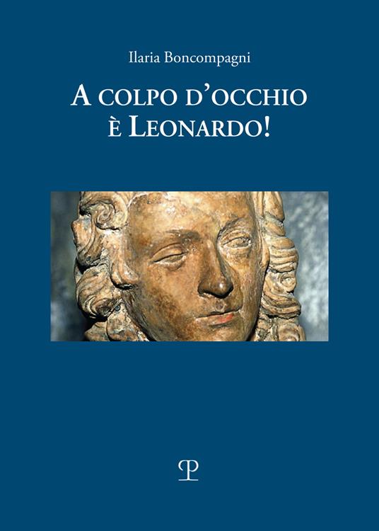 A colpo d'occhio è Leonardo! Ediz. a colori - Ilaria Boncompagni - copertina
