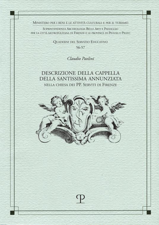 Descrizione della cappella della SS. Annunziata nella chiesa dei PP. Serviti di Firenze - Claudio Paolini - copertina