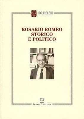 Rosario Romeo storico politico - Giustina Manica - copertina