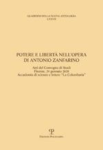 Potere e libertà nell'opera di Antonio Zanfarino. Atti del Convegno di studi (Firenze, Accademia La Colombaria 24 gennaio 2020)