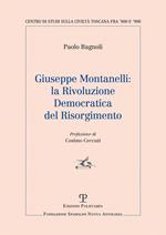 Giuseppe Montanelli: la rivoluzione democratica del risorgimento