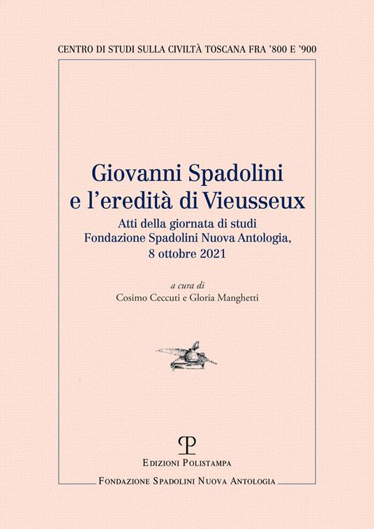 Giovanni Spadolini e l'eredità di Vieusseux. Atti della giornata di studi (Firenze 2021) - copertina