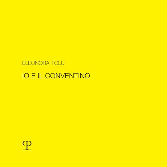 Eleonora Tolu. Io e il conventino - copertina