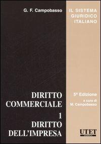 Diritto commerciale. Vol. 1: Diritto dell'impresa - Gian Franco Campobasso - copertina