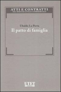 Il patto di famiglia - Ubaldo La Porta - copertina