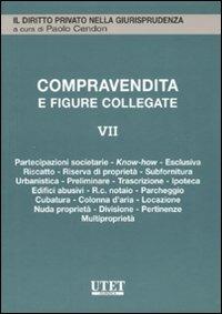La compravendita e le figure collegate. Vol. 7: La vendita immobiliare - copertina