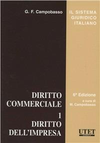 Diritto commerciale. Vol. 1: Diritto dell'impresa - Gian Franco Campobasso - copertina