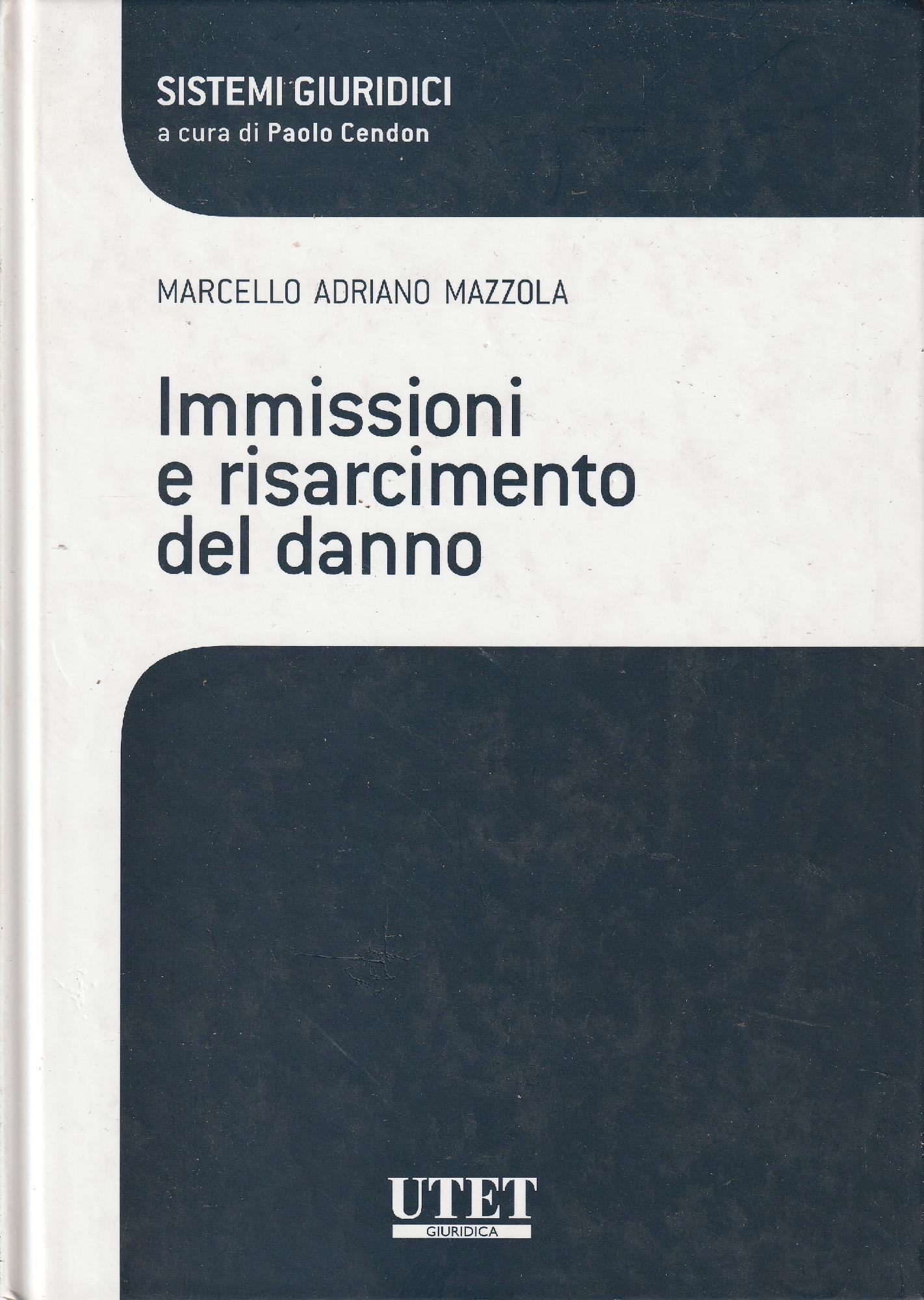 Immissioni e risarcimento del danno