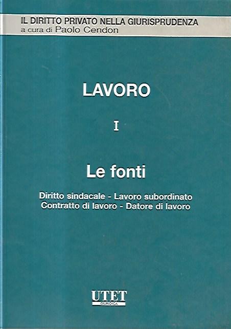 Lavoro. Vol. 1: Le fonti