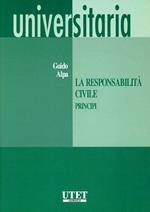 La responsabilità civile. Principi