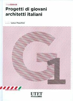 Libro Progetti di giovani architetti italiani 
