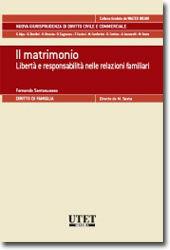 Libro Il matrimonio. Libertà e responsabilità nelle relazioni familiari Fernando Santosuosso