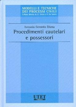 Libro Procedimenti cautelari e possessori Antonio Gerardo Diana