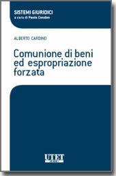 Libro Comunione di beni ed espropriazione forzata Alberto Cardino