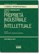Codice commentato della proprietà industriale e intellettuale. Con CD-ROM
