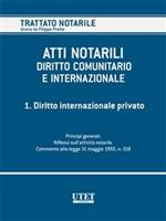 Atti notarili. Diritto comunitario e internazionale. Vol. 1: Atti notarili. Diritto comunitario e internazionale