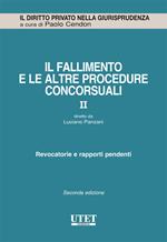 fallimento e le altre procedure concorsuali. Vol. 2: Revocatorie e rapporti pendenti