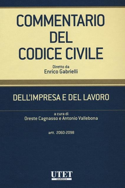 Commentario del codice civile. Dell'impresa e del lavoro. Artt. 2060-2098 - copertina