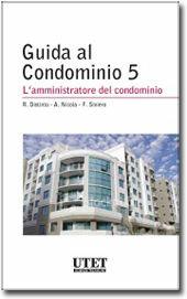 Libro Amministrazione e gestione del condominio Anna Nicola , Fabio Siviero , Roberta Distinto