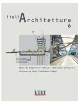 Libro Italiarchitettura. Ediz. illustrata. Vol. 6 Luigi Prestinenza Puglisi
