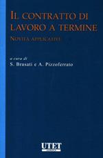 Il contratto di lavoro a termine. Novità applicative