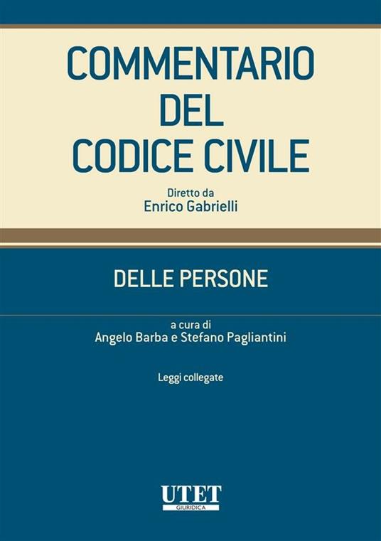 Commentario del codice civile. Delle persone. Vol. 3 - Angelo Barba,Stefano Pagliantini - ebook