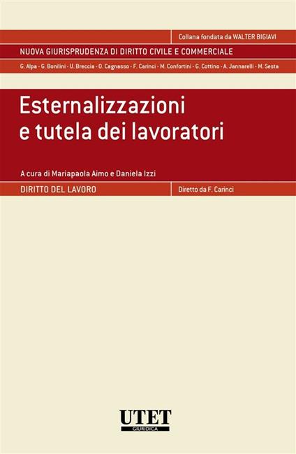 Esternalizzazioni e tutela dei lavoratori - Mariapaola Aimo,Daniela Izzi - ebook