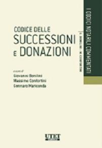 Codice delle successioni e donazioni - Massimo Confortini,Giovanni Bonilini,Gennaro Mariconda - copertina