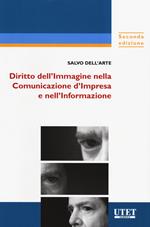Diritto dell'immagine nella comunicazione d'impresa e nell'informazione. Con aggiornamento online