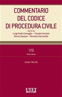 Commentario del codice di procedura civile. Vol. 7/3 - Claudio Consolo,Luigi Paolo Comoglio,Bruno Sassani,Romano Vaccarella - ebook