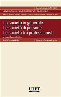 La società in generale. Le società di persone. Le società tra professionisti - Giulia Garesio,Marco Marulli - ebook