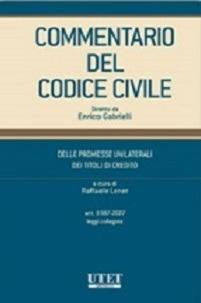 Commentario del codice civile. Delle promesse unilaterali, dei titoli di credito. Artt. 1987- 2027. Leggi collegate - Raffaele Lener - copertina