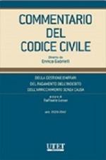 Commentario del codice civile. Della gestione d'affari, del pagamento dell'indebito, dell'arricchimento senza causa (Artt. 2028-2042)