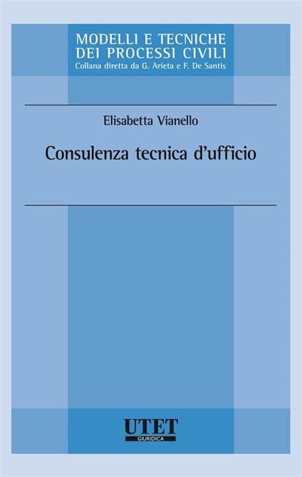Consulenza tecnica d'ufficio - Elisabetta Vianello - ebook