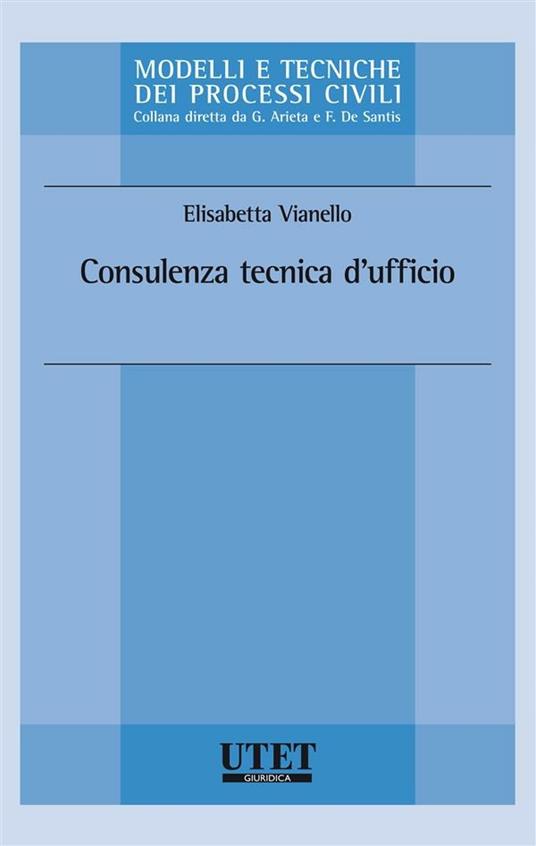 Consulenza tecnica d'ufficio - Elisabetta Vianello - ebook