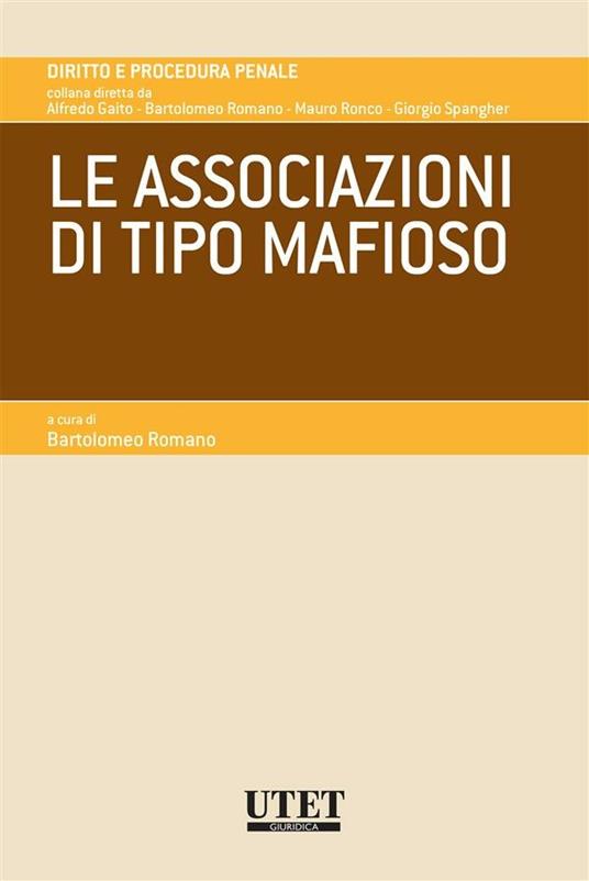 Le associazioni di tipo mafioso - Bartolomeo Romano - ebook