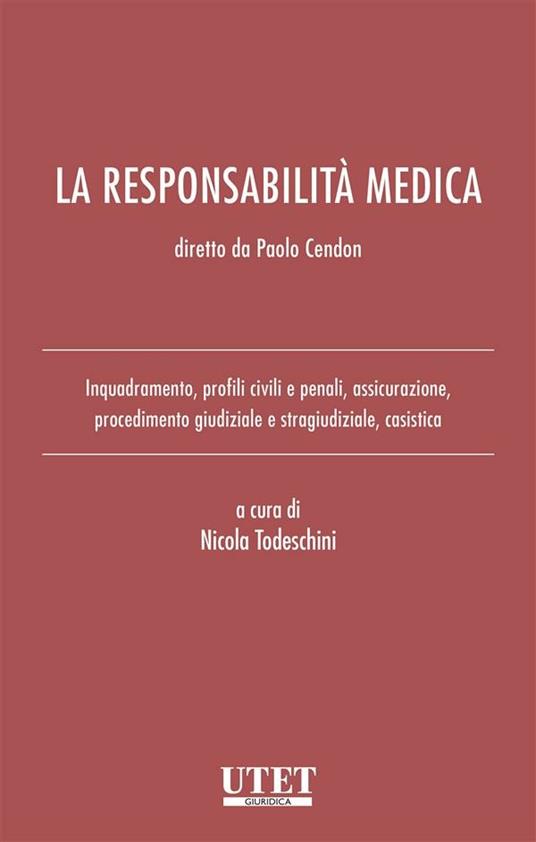 La responsabilità medica - Nicola Todeschini - ebook