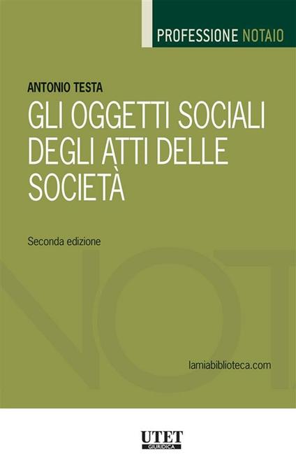 Gli oggetti sociali degli atti delle società - Antonio Testa - ebook