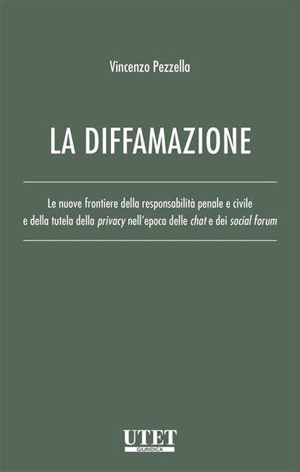 La diffamazione - Vincenzo Pezzella - ebook