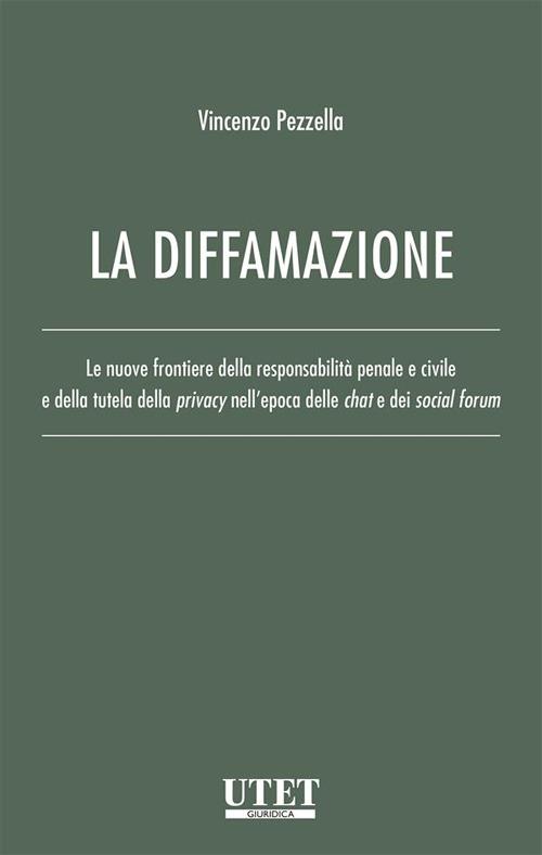 La diffamazione - Vincenzo Pezzella - ebook